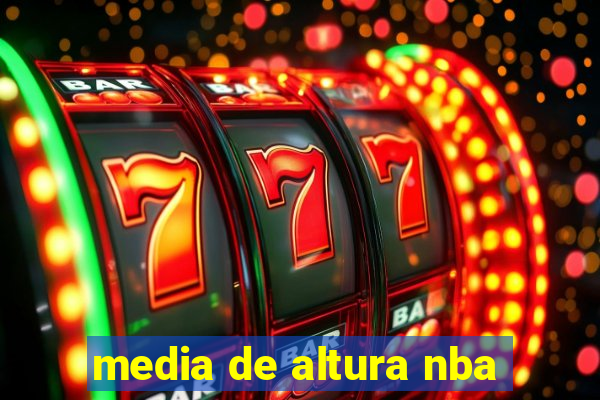 media de altura nba